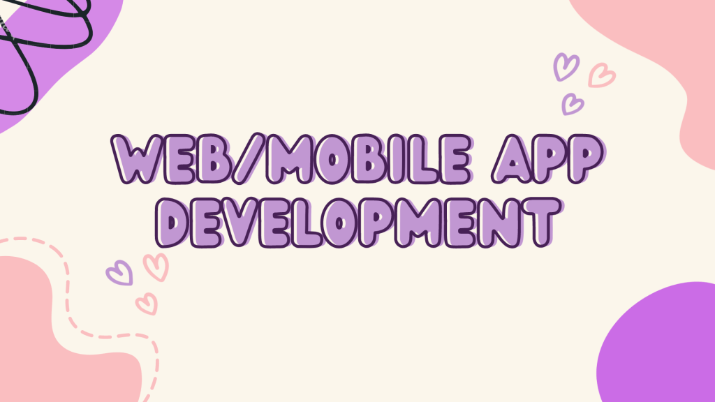 Web/Mobile App Development